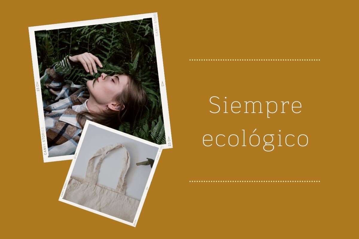 Siempre ecológico y sostenible.