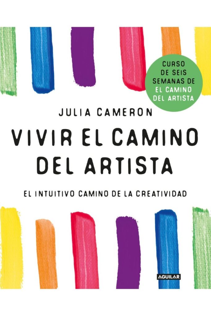 Portada del libro titulado vivir el camino del artista, de Julia Cameron.