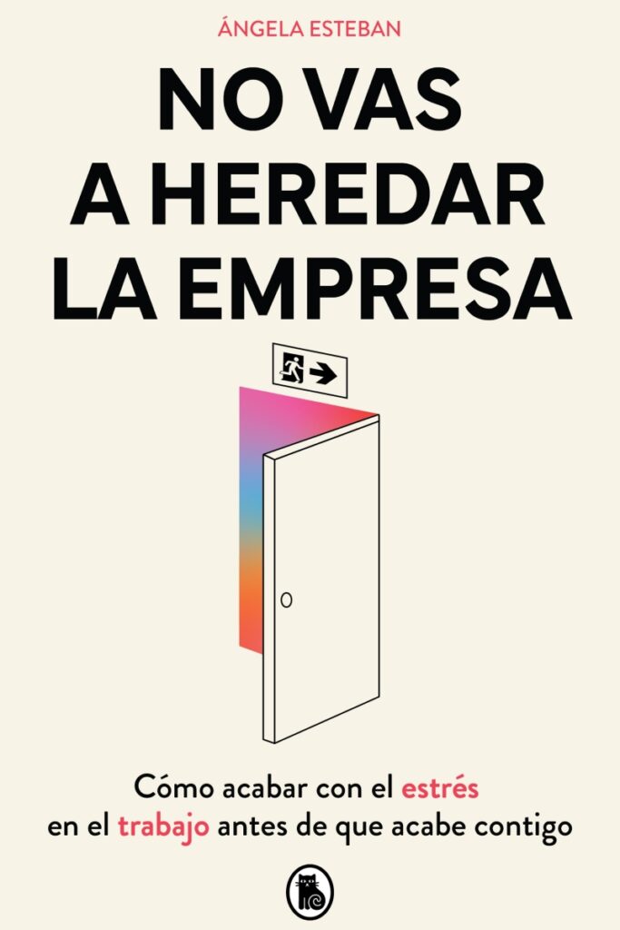 no vas a heredar la empresa - Prueba Esto Hoy Portada del libro titulado no vas a heredar la empresa.