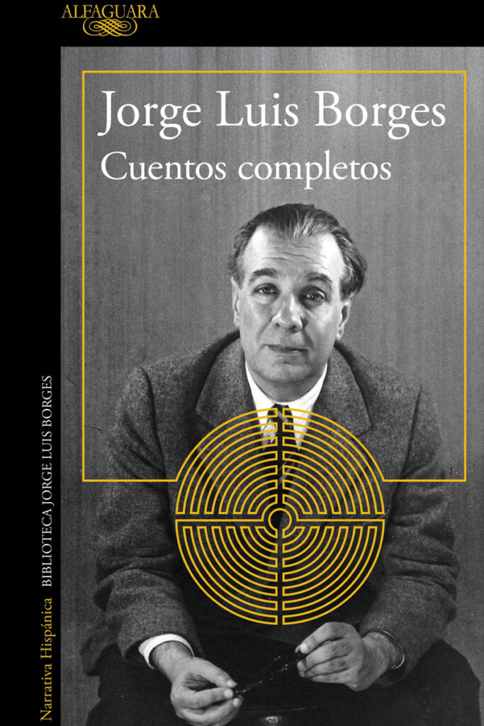 Portada del libro titulado Cuentos Completos, de Jose Luis Borges.