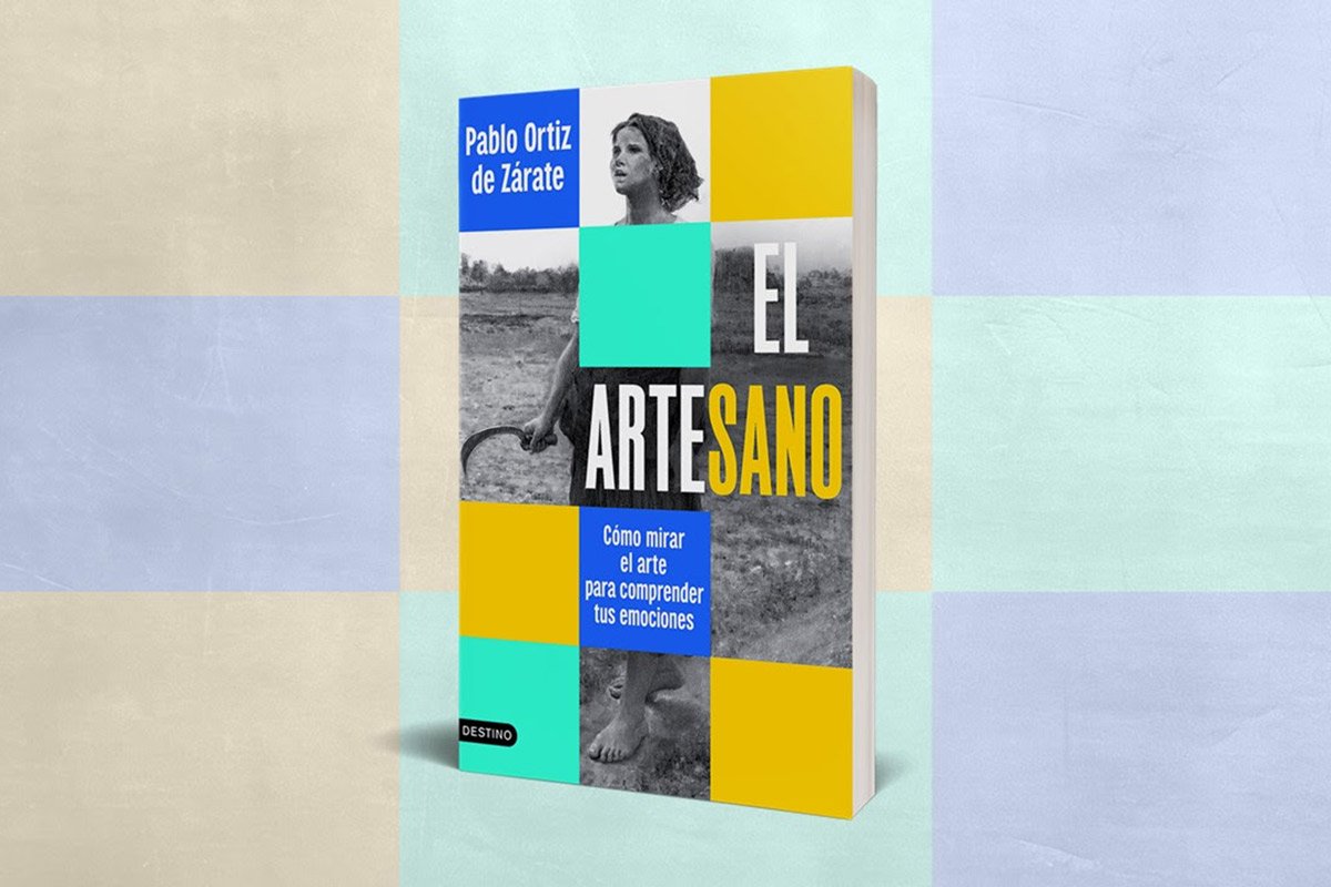 Portada del libro titulado El arte sano, de Pablo Ortiz de Zárate, como mirar el arte para comprender tus emociones.